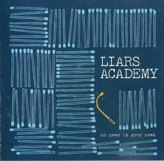 Liars Academy – No News Is Good News - CD - Nuevo sin usar pero no precintado / New and unplayed but not sealed.