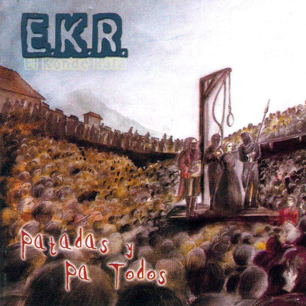 E.K.R. - El Konde Rata – Patadas Y Pa Todos - CD - Nuevo sin usar pero no precintado / New and unplayed but not sealed.