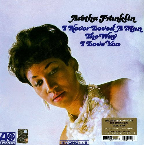 Aretha Franklin – I Never Loved A Man The Way I Love You - LP