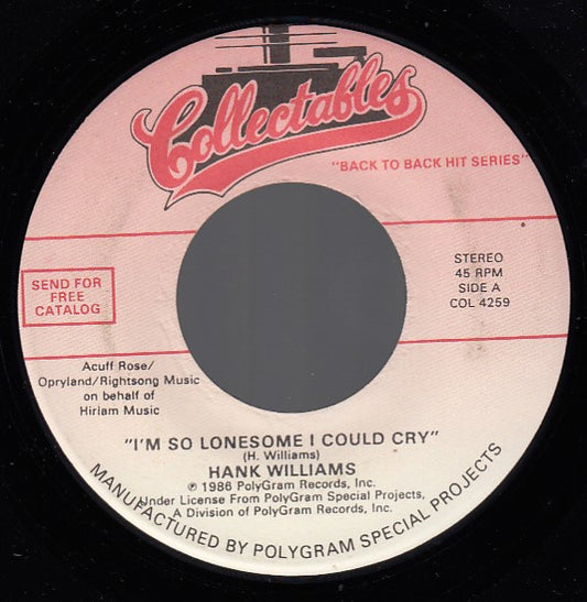 Hank Williams – I'm So Lonesome I Could Cry / Hey Good Lookin' - 7" - 1986 - Collectables – COL 4259 - Vinilo Como Nuevo / Portada Genérica (M-/Generic)
