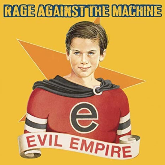 Rage Against The Machine – Evil Empire - LP - 180 gr. - 2018 - Epic – 19075851201, Legacy – 19075851201, Sony Music – 19075851201