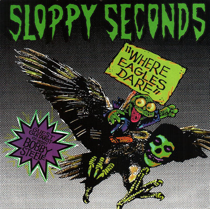Sloppy Seconds - Where Eagles Dare (7", RE)
