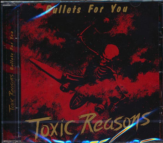 Toxic Reasons – Bullets For You - CD