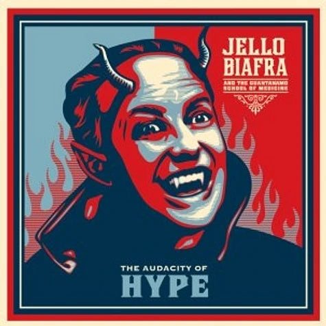 Jello Biafra & The Guantanamo School Of Medicine The Audacity Of Hype Blue Vinyl Edition LP (Alternative Tentacles)