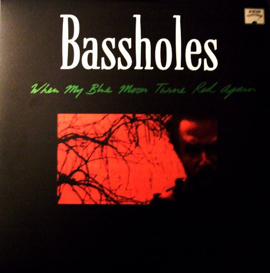 Bassholes – When My Blue Moon Turns Red Again - 2xLP - 1998 - In The Red Recordings – ITR 059 - Muy Buen Estado / Very Good Condition (VG++ / VG+)