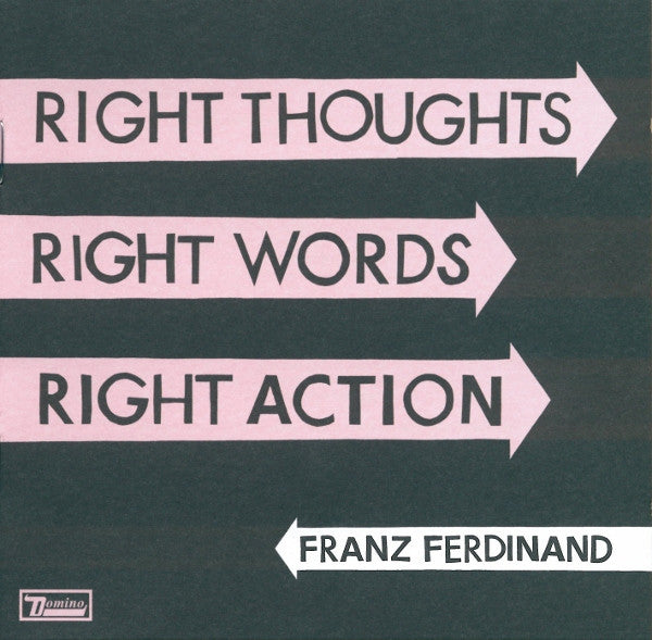 Franz Ferdinand – Right Thoughts, Right Words, Right Action - CD