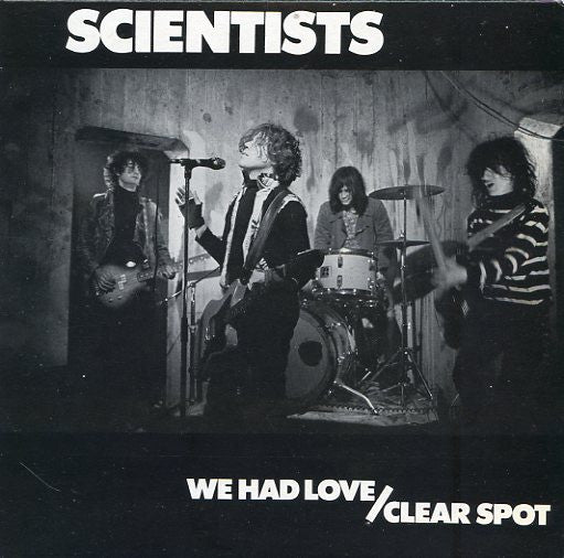 Scientists – We Had Love / Clear Spot - 7" - 1983 - Au Go Go – ANDA 29 - Vinilo Como Nuevo / Portada Muy Buen Estado (M-/VG+)