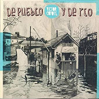 Victor Coyote – De Pueblo Y De Río - CD - Digipak - 2014 - Eureka – EUR132CD