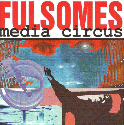 Fulsomes – Media Circus - CD - 1998 - Lixo Urbano – LU 008 CD - Nuevo sin usar pero no precintado / New unplayed but not sealed.