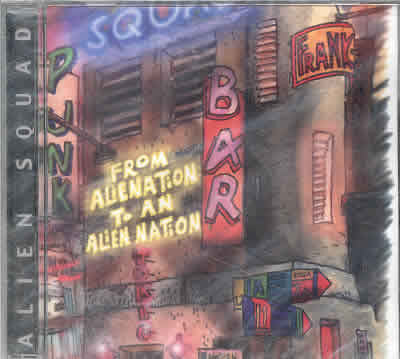 Alien Squad – From Alienation To An Alien Nation - CD - 1999 - Anti-Corpos D.I.Y. – Anti-Corpos-001CD