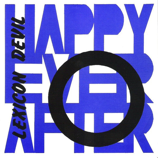 Happy Ever After / 2 Bad – Lexicon Devil / Wasted - 7" - Azul / Blue - Sticker on Front Cover - 1989 - X-Mist Records – XM - 016 - Muy Buen Estado / Very Good Condition (M / VG+)