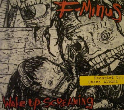 F-Minus – Wake Up Screaming - CD - Digipak - 2003 - Hellcat Records – 0453-2 - CD Muy Buen Estado (VG+) / Portada Muy Buen Estado (VG+)