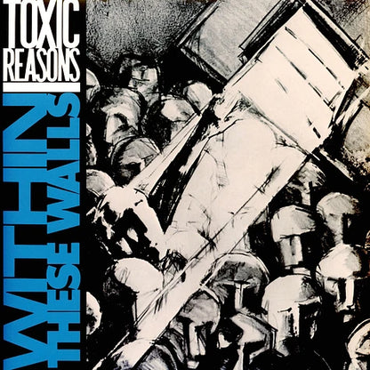 Toxic Reasons Within These Walls Blue Vinyl Edition LP (Audioplatter)