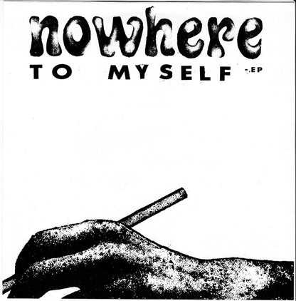 Nowhere – To Myself - 7" - 1991 - SHJ Records – S.H.J. 012 - Muy Buen Estado / Very Good Condition (M- / VG+)