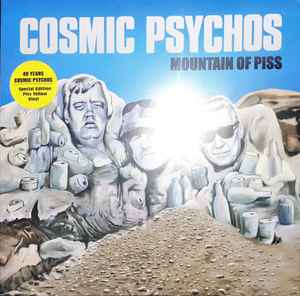 Cosmic Psychos - Mountain Of Piss (LP, Album, RE, S/Edition, Yel)