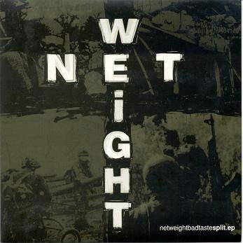 Net Weight / Bad Taste – Split E.P. - 7" - Mala Raza – MR 019