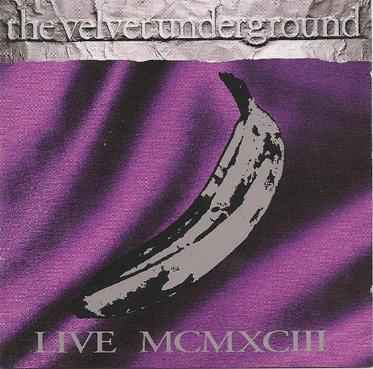 The Velvet Underground – Live MCMXCIII - CD