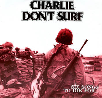 Charlie Don't Surf – Six Songs To Die For - 7" - 1998 - Funtime Records – FR006 - Como Nuevo / Like New (M- / M-)