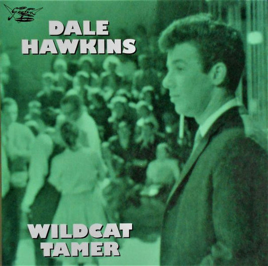 Dale Hawkins – Wildcat Tamer - 7" - 1997 - Goofin' Records – GOOFY 587 - Como Nuevo / Like New (M-/M-)