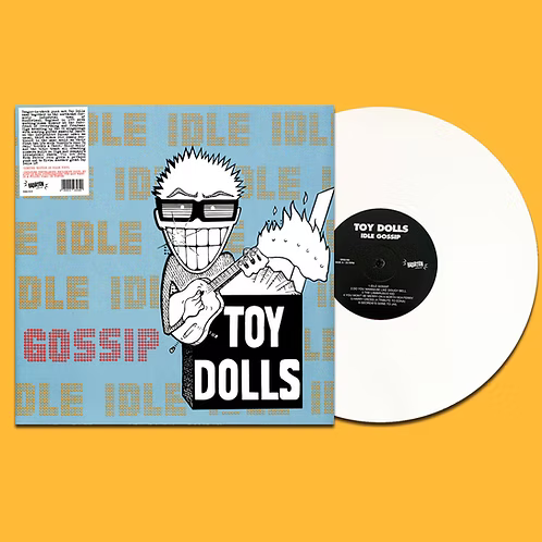 TOY DOLLS LP Idle Gossip (White Coloured Vinyl)