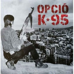 OPCIO' K-95 - Cap Oportunitat - LP