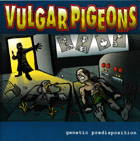 Vulgar Pigeons – Genetic Predisposition - 7" - 2000 - Howling Bull America - Vinilo Como Nuevo / Portada Como Nueva (M-/M-).