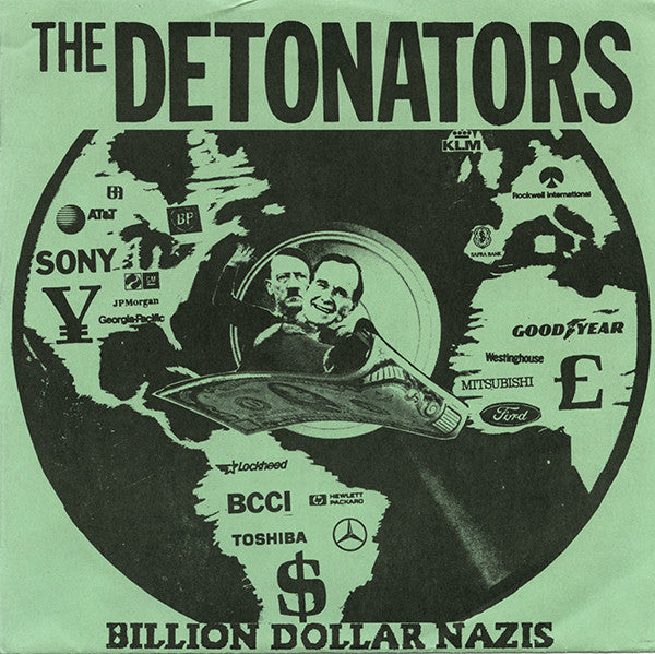 The Detonators – Billion Dollar Nazis / I Hate The Rich - 7" - Green Translucent - 1991 - Insurrection Records – Insurrection-7-02