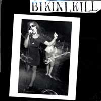 Bikini Kill - Bikini Kill - LP - Bikini Kill Records