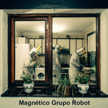 Magnético Grupo Robot ‎– Magnético Grupo Robot - 7" - Limited Edition, Clear - 2015