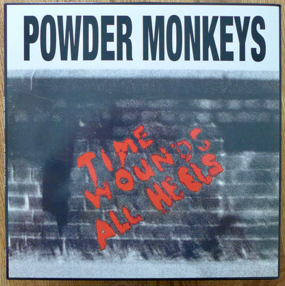 Powder Monkeys - Time Wounds All Heels (LP, Album, RE, RM)