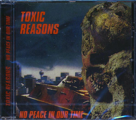 Toxic Reasons ‎– No Peace In Our Time - CD