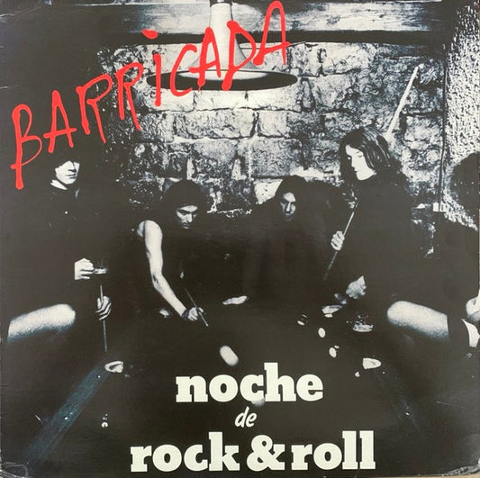 Barricada – Noche De Rock & Roll - LP - 180 gr. - 2010 Reissue - Oihuka – PL 120