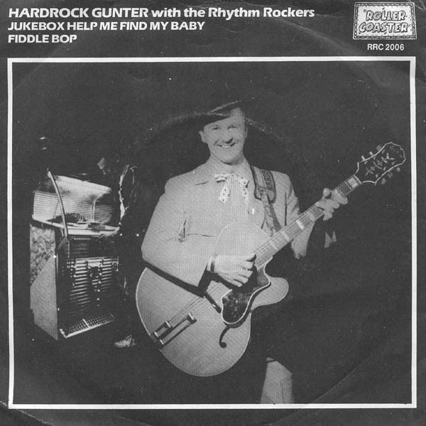 Hardrock Gunter With The Rhythm Rockers – Jukebox Help Me Find My Baby / Fiddle Bop - 7" - 1980 - Rollercoaster Records – RRC 2006 - Como Nuevo / Like New (M- / M-)