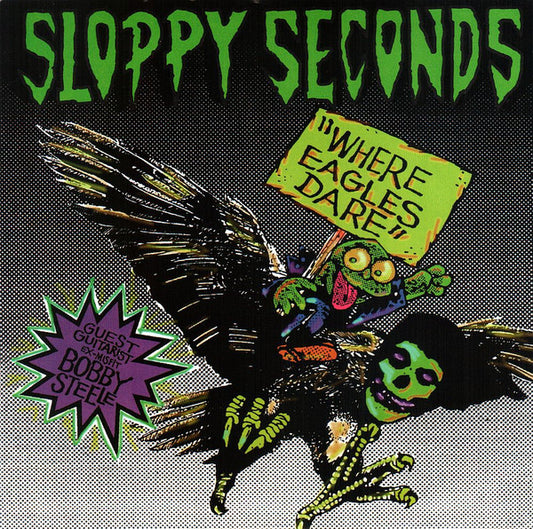 Sloppy Seconds - Where Eagles Dare (7", RE)