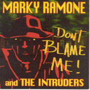 MARKY RAMONE: Don't blame me CD