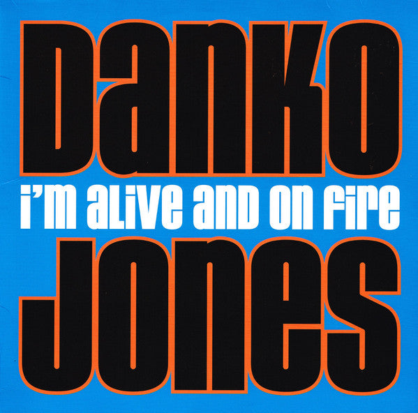 Danko Jones - I'm Alive And On Fire (LP, Comp, RE)