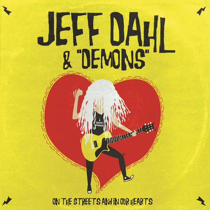 Jeff Dahl & "Demons" - On The Streets And In Our Hearts (12", MiniAlbum)