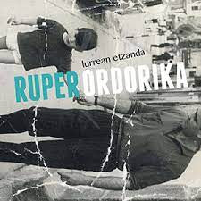 Ruper Ordorika – Lurrean Etzanda - CD - NUEVO - PRECINTADO / NEW – SEALED.