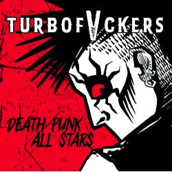 TURBOFUCKERS - Death Punk All Stars - LP