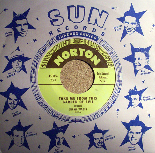 Jimmy Wages / Tommy Blake ‎– Take Me From This Garden Of Evil / You Better Believe It - 7" - 2001 - Norton Records ‎– 843 - Como Nuevo / Like New (M- / M-)