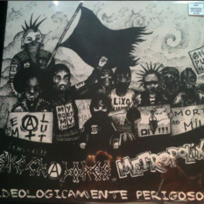 EXECRADORES / METROPOLIXO - Ideologicamente Perigosos -Split LP - NO GODS NO MASTERS