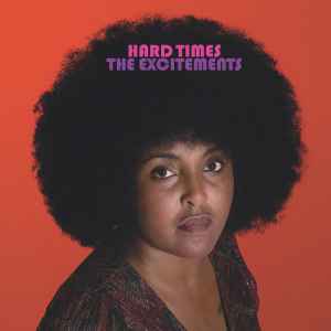 The Excitements - Hard Times (CD, Album, Dig)
