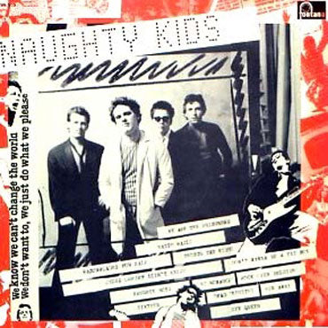 THE KIDS Naughty Kids LP (180gr edition)