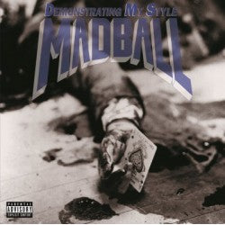 MADBALL – Demonstrating My Style - LP