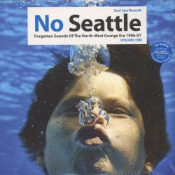 No Seattle - Forgotten Sounds Of The North-West Grunge Era 1986-97 Volume One - 2xLP