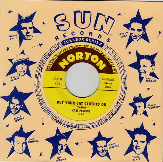 Carl Perkins / Warren Smith – Put Your Cat Clothes On / Stop The World - 7" - 2001 - Norton Records – 854 - Como Nuevo / Like New (M- / M-)