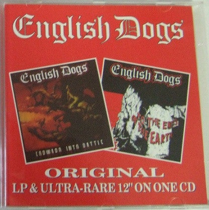 English Dogs – To The Ends Of The Earth / Forward Into Battle - CD