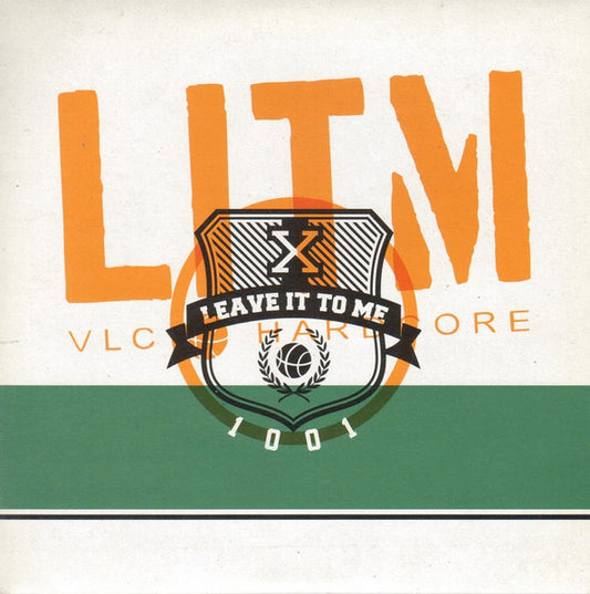 Leave It To Me – 1001 - 7" - 2009 - Punk Machine – REF-PUNK12, Words Are Weapons Records, Uri Geller Records – 006, Hell Drivers Records, Cruzade Records – CR03