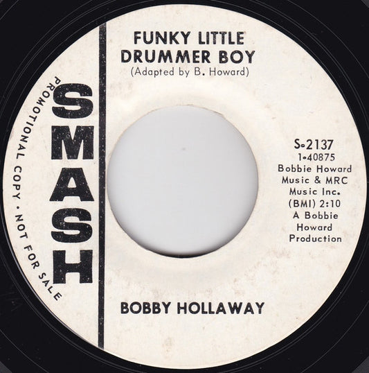 Bobby Hollaway – Funky Little Drummer Boy / Cornbread, Hog Maw And Chitterlin's - 7" - 1967 - Smash Records – S-2137 - Vinilo Como Nuevo / Portada Genérica (M-/Generic)