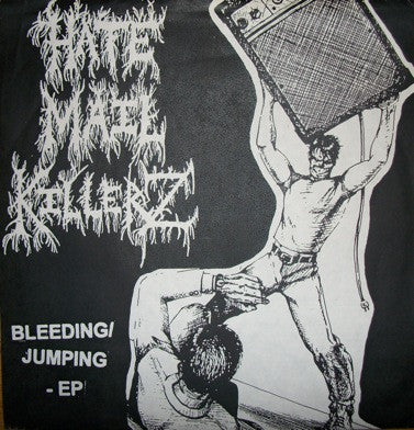 Hate Mail Killerz – Bleeding/Jumping - EP - 7" - 2001 - Skeletor Records – 01 - Como Nuevo / Like New (M- / M-)